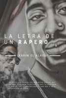 La Letra De Un Rapero: Libreta Definitiva para Raperos que toman notas de Palabras, Letras, Ganchos, Versos y Melod�as B0851LS2XT Book Cover