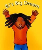 BJ's Big Dream 0998123005 Book Cover