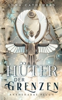 Hüter der Grenzen: Ankhsharas Fluch (German Edition) 3756879216 Book Cover
