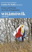 witamowik / Tell Them!: Essays and Poems on a Life of Inspiration 1779400845 Book Cover