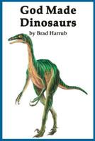 God Made Dinosaurs (A.P. Reader) 0932859712 Book Cover