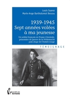 1939-1945 Sept années volées à ma jeunesse 234201483X Book Cover