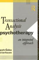Transactional Analysis Psychotherapy: An Integrated Approach 041508699X Book Cover