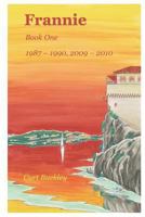 Frannie, Book One: 1987-1990, 2009-2010 1719991898 Book Cover