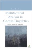 Multifactorial Analysis in Corpus Linguistics 0826476066 Book Cover