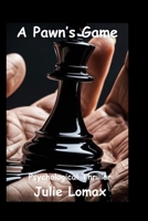 A Pawn's Game B0F2P2YKW1 Book Cover