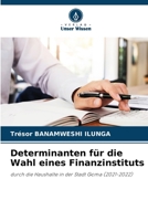 Determinanten für die Wahl eines Finanzinstituts (German Edition) 6208344204 Book Cover