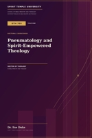 Pneumatology and Spirit-Empowered Theology B0H7WKH8ST Book Cover