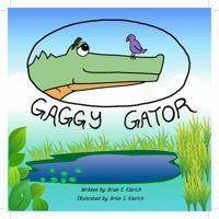 Gaggy Gator 0692090444 Book Cover