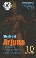 Stories of Arjuna: ILLUSTRATEDTIMELESSTALES (BHARAT KATHA COMICS - ILLUSTRATED?TIMELESS?TALES) B0FCS87D43 Book Cover