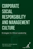 Corporate Social Responsibility and Management Culture: Strategies for Ethical Leadership 1787156079 Book Cover