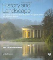 History and Landscape: The Guide to National Trust Properties in England, Wales and Northern Ireland 0707803691 Book Cover