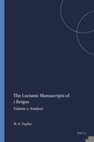 The Lucianic Manuscripts of 1 Reigns: Volume 2: Analysis 9004394761 Book Cover