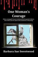 One Woman's Courage 1475137133 Book Cover