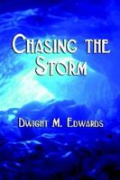 Chasing the Storm 1591138396 Book Cover