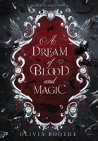 Dream of Blood and Magic : Gothic Fantasy Romance 1969976055 Book Cover