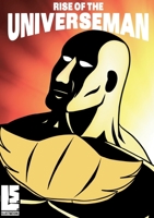 Rise of the Universeman: V1 3756233944 Book Cover