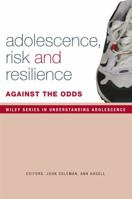 Adolescents at Risk: Against the Odds 0470025034 Book Cover