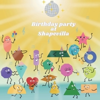 birthday party at shapevilla B09M555124 Book Cover