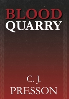 Blood Quarry 1948440008 Book Cover
