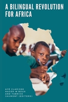 A Bilingual Revolution for Africa 1636073697 Book Cover