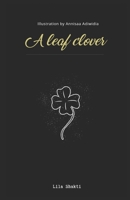 A Leaf Clover B08HTM7WWP Book Cover