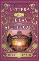 Letters from the Last Apothecary: A Novel B0FQJ33DZF Book Cover