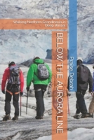 BELOW THE AURORA LINE: Walking Northern Scandinavia in Deep Winter B0GCFHYJT8 Book Cover