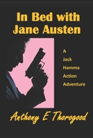 In Bed with Jane Austen 1499354835 Book Cover