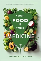 Your Food Is Your Medicine B0DRZZN934 Book Cover