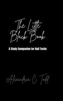 The Little Black Book: A Nail Tech's Study Companion B0GF1ZW2SM Book Cover