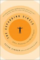 The Expanding Circle: Ethics, Evolution, and Moral Progress 0691150699 Book Cover