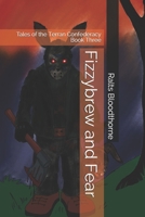 Fizzybrew and Fear: Tales of the Terran Confederacy Book Three B094L79K3M Book Cover