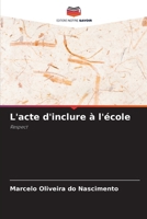 L'acte d'inclure à l'école (French Edition) 620940538X Book Cover