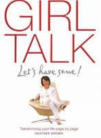 Girl Talk: Let's Have Some! 0473128098 Book Cover