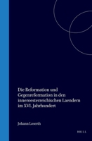 Die Reformation Und Gegenreformation in Den Innerösterreichischen Ländern Im Xvi. Jahrhundert 1018061967 Book Cover