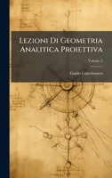 Lezioni Di Geometria Analitica Proiettiva (Italian Edition) 1023769840 Book Cover