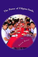 The Power of Filipino Smile.: Informal lived education and joy: 2006- 2017 (1st edition STEMMUCO-Mtwara). 9976526229 Book Cover