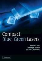 Compact Blue-Green Lasers (Cambridge Studies in Modern Optics) 0521521033 Book Cover