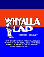 WHYALLA LAD 1447798694 Book Cover