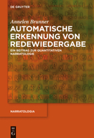 Automatische Erkennung Von Redewiedergabe: Ein Beitrag Zur Quantitativen Narratologie 3110417316 Book Cover