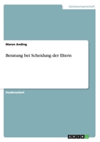Beratung bei Scheidung der Eltern 365624670X Book Cover