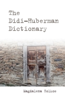 The Didi-Huberman Dictionary 1399500996 Book Cover