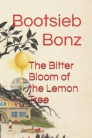 The Bitter Bloom of the Lemon Tree: Families and foes B0F7G3M5RN Book Cover