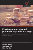 Powtarzane czytanie i plynnosc czytania ustnego: Metoda miedzy nauczaniem jezyka a szkoleniem tlumaczy ustnych (Polish Edition) 6208731372 Book Cover