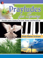 Prayludes for Spring: Flexible piano medleys for Lent, Easter and Pentecost (Level 2) 089328890X Book Cover