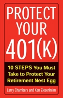 Protect Your 401(k): 10 Steps You Must Take to Protect Your Retirement Nest Egg 007140712X Book Cover