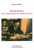 Henri Bosco Et La Tradition Du Merveilleux 2707813087 Book Cover