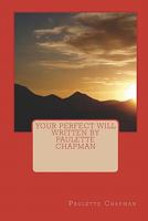 Your Perfect Will Written by Paulette Chapman 1450556663 Book Cover