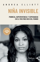 Niña Invisible: Pobreza, supervivencia y esperanza en el país más rico del mundo (Spanish Edition) 9564151996 Book Cover